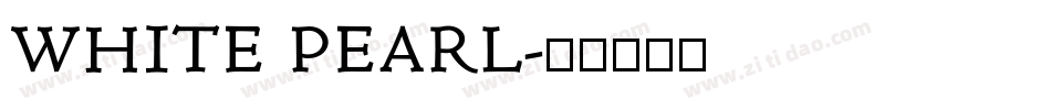 WHITE PEARL字体转换